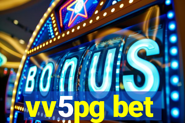 vv5pg bet
